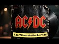 AC/DC : Les Titans du Rock'n'Roll