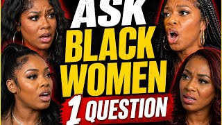     Ask Black Women 1 Question… The Debate Got Heated 🔥