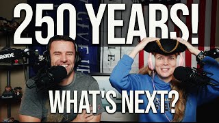 Americas 250Th Anniversary Highlights And Our Future Plans