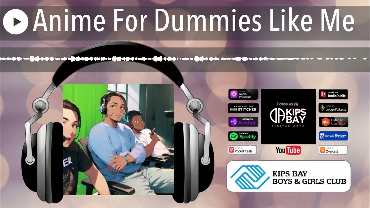 Anime For Dummies Like Me YouTube