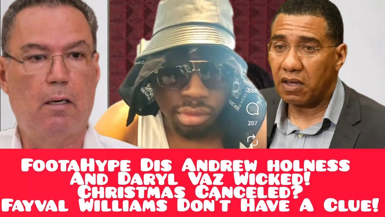 FootaHype Dis Andrew Holness And Daryl Vaz Wicked! Christmas Canceled?