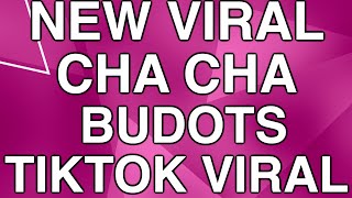 Download Lagu NEW CHA CHA BUDOTS TIKTOK VIRAL DJ RZ REMIX MP3