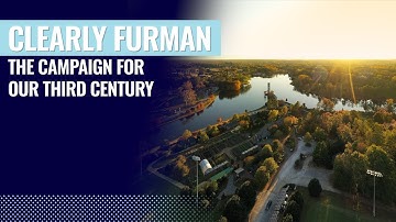 Clearly Furman: The Campaign for Our Third Century