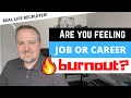 Are You Experiencing Job Burnout?   Ways to Deal With A Career Fatigue