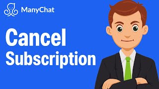 How To Cancel Manychat Pro Subscription (Easy 2026 Guide)