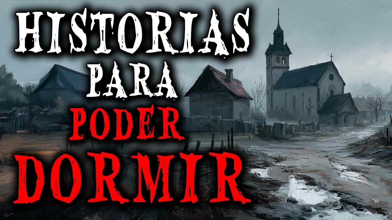 4 Horas de Historias de Terror Para Poder Dormir - Historias de Terror