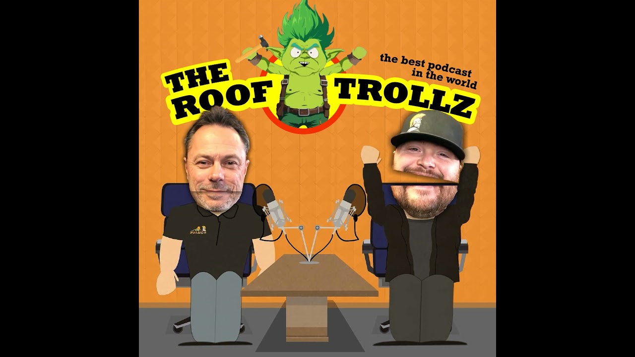 The Roof Trollz Ep.5 | Industry Insights and Storm Chasing Realities feat. Sam the Roof Guy