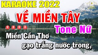 Về Miền Tây Karaoke Tone Nữ Nhạc Sống 2022 | Trọng Hiếu
