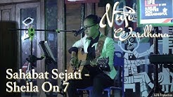 Nufi Wardhana | Sheila On 7 - Sahabat Sejati (cover)  - Durasi: 10:00. 