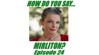 How Do You Say Mirliton? - Episode 24 - with Special Guest Poppy Tooker