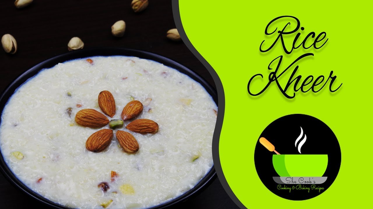 Rice Kheer Recipe / Chawal Ki Kheer / Rice Payasam Recipe | She Cooks