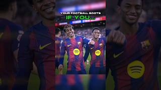 YOUR FOOTBALL BOOTS IF YOU…👟⚽️ #shorts #football #lamineyamal #ronaldo #messi #drip #boots #nike