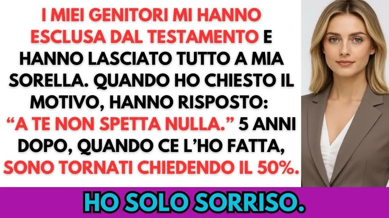 I miei genitori mi hanno esclusa dal testamento e hanno lasciato tutto a mia sorella