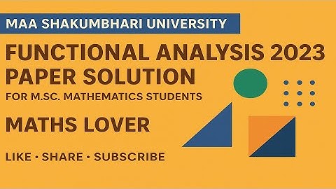 #05 Maa Shakumbhari University Functional Analysis Paper 2023 Solution| MCQ on Functional Analysis