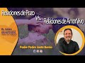 Relaciones de pozo Vs.  Relaciones de Amor Vivo - Padre Pedro Justo Berrio