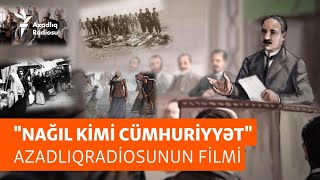 Nağıl kimi cümhuriyyət - AXC əvvəldən sona qədər