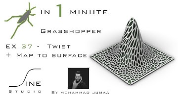 Grasshopper in 1 minute - EX 37 - Twist + Map to surface