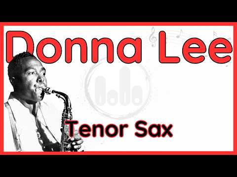 Donna Lee - Charlie Parker - Tenor Sax Version (+Backing Track)