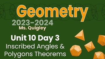 Unit 10 Day 3 - Inscribed Angles and Polygons