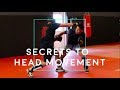 8 Head Movement Tips