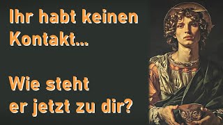 Kein Kontakt... wie steht er jetzt zu dir? Welche Gedanken macht er sich über euch?