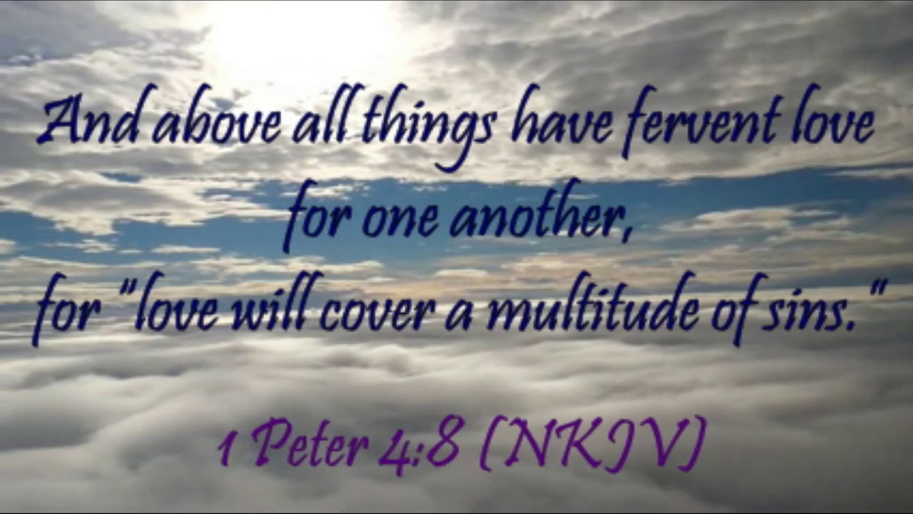 1-peter-4-8-nkjv-youtube