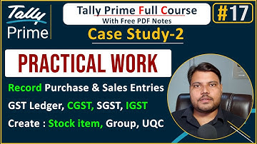 Record Purchase Entries With GST in Tally Prime, Full Practical with pdf notes in Hindi | Lecture 17