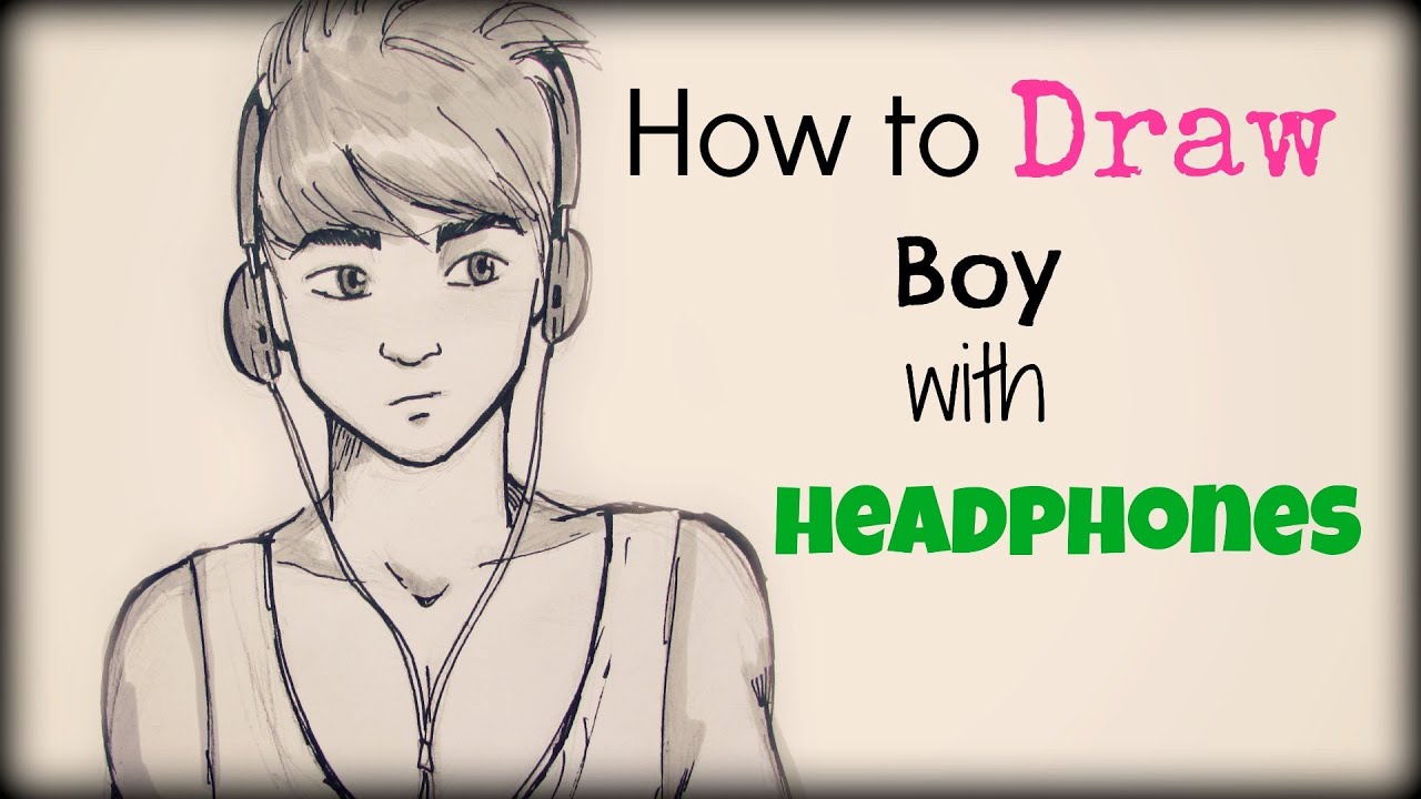 How To Draw A Boy With Headphones Come Disegnare Un Ragazzo Con Le Cuffie Youtube