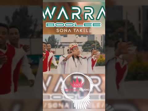 Sona Takele WARRA BOOLEE New Oromo Music 2024