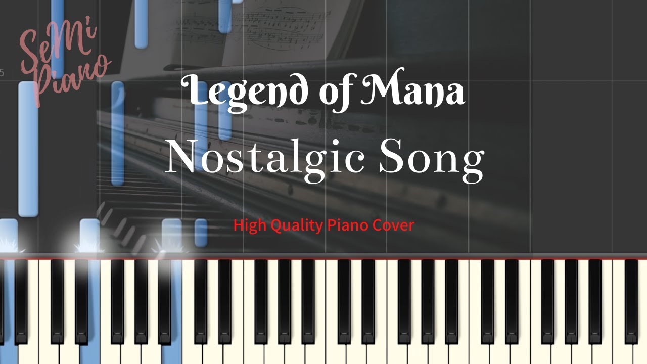FULL]Legend of Mana - Nostalgic Song OST [Piano Tutorial