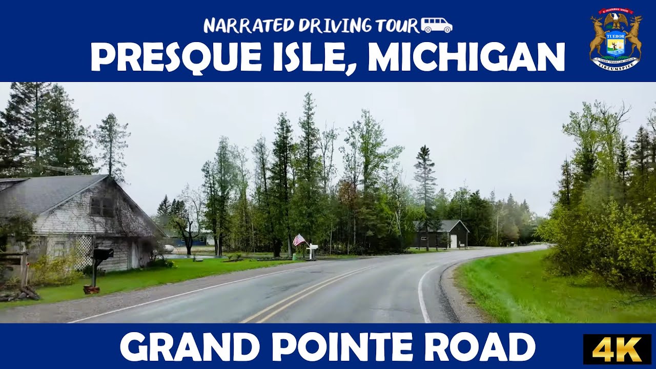 🚗 Presque Isle, Michigan – Grand Pointe Road 🌲 4K Drive