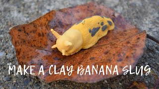 How to sculpt a banana slug out of polymer clay