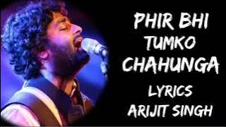 Mein phir bhi tum ko chahunga Arjit Singh song🎵💯 Best song🎵