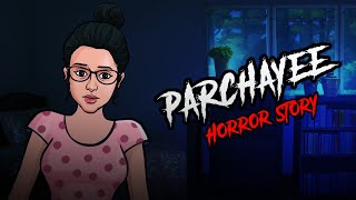 Parchayee | Horror Stories in Hindi | Khooni Monday E40 