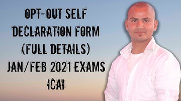 Opt Out Window- Self Declaration Form I Full Details I Sanjay Classes®