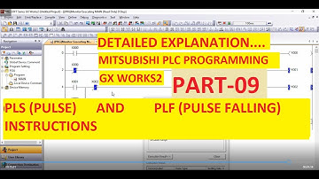 PLS (PULSE) AND PLF (PULSE FALLING) in GX WORKS2 Programming Software PART-9 #MITSUBISHI #PLC