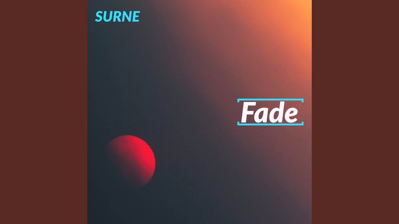 Watch Fade on YouTube Watch Fade on YouTube