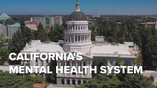 Reforming California's mental health system