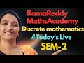 Rama Reddy Maths Academy is live #DMLive #DiscreteMathematics Live #DMGTLive #MFCSLive #DMSLive #DM