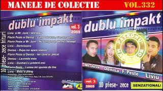 332 - Manele de colectie - Dublu Impact vol.3 (2005) [Varianta CD]