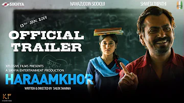 Haraamkhor | Official Trailer | Nawazuddin Siddiqui & Shweta Tripathi