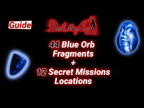 Devil May Cry 1 HD - All 44 Blue Orb Fragments Locations + All 12 Secret Missions [Guide]