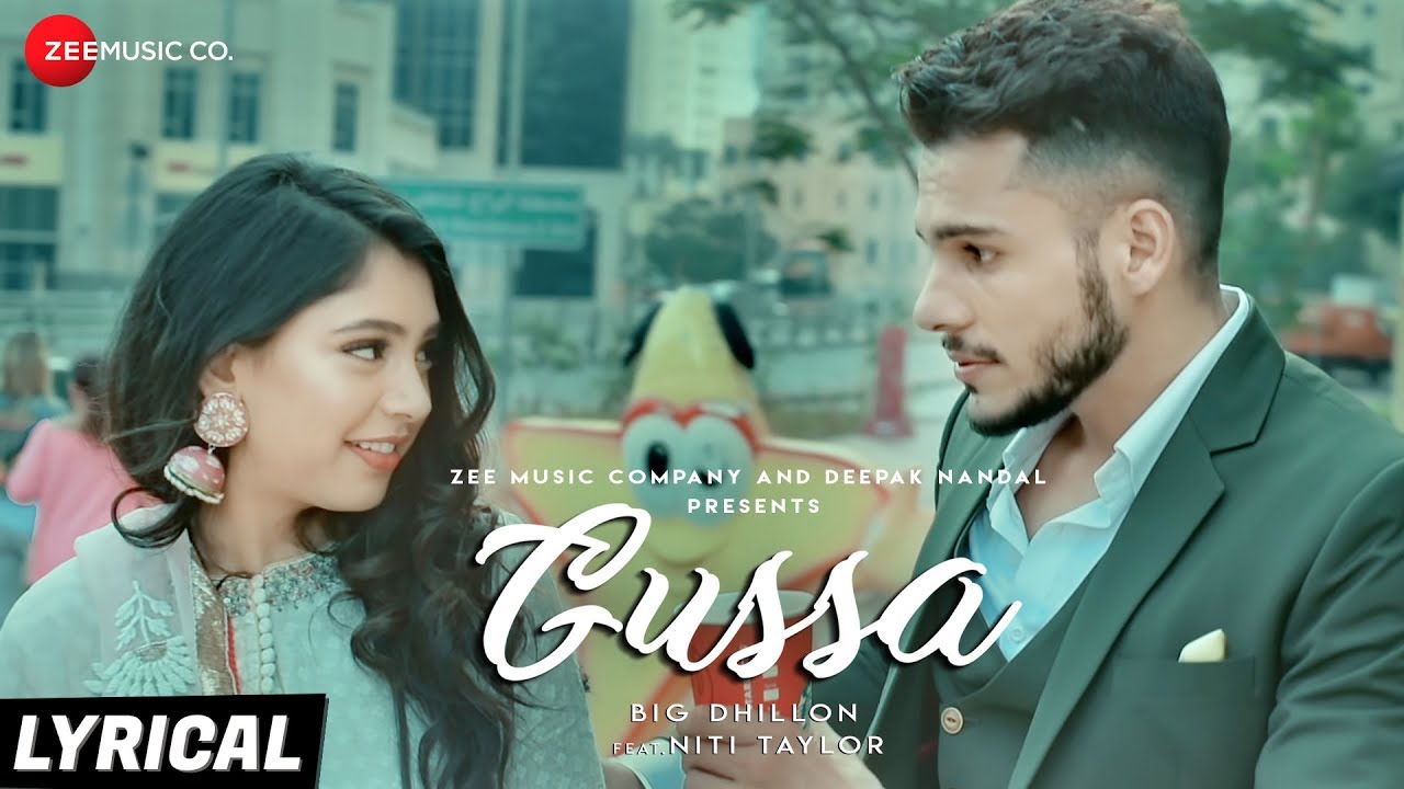 Gussa - Lyrical | BIG Dhillon Feat. Niti Taylor hindi songs youtube