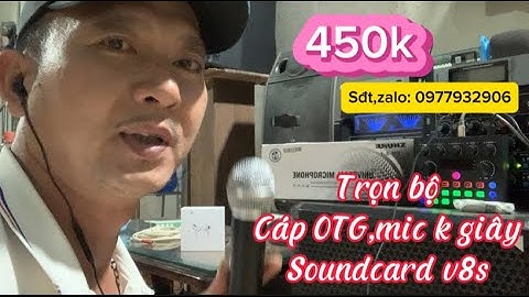 Đầu năm em bán tri ân khách hàng trên kênh 1 bộ hát Live và thu âm stereo 450k