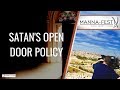 SATAN'S OPEN DOOR POLICY | EPISODE 960