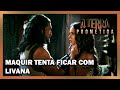 Maquir insiste para Livana ficar com ele | A TERRA PROMETIDA
