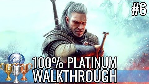 The Witcher 3: Wild Hunt [PS5] Walkthrough Part 6 | 100% PLATINUM GUIDE