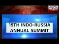 Indo-Russia annual summit begins