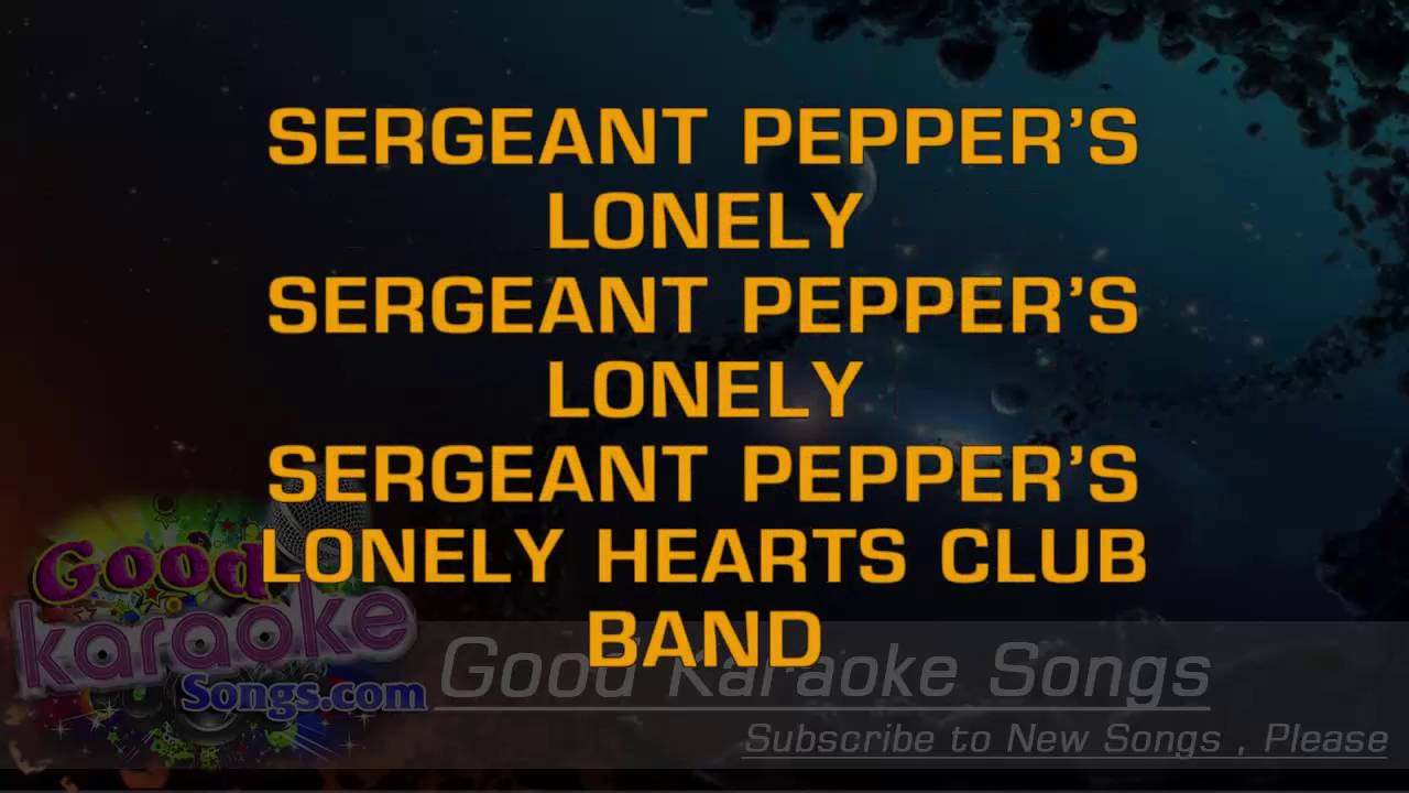 Sgt Pepper's Lonely Hearts Club Band The Beatles ( Karaoke Lyrics