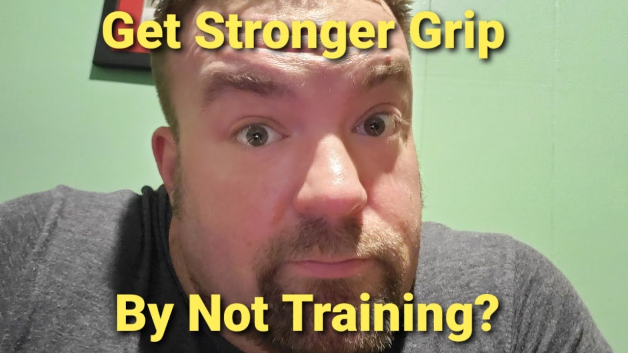 Stronger Grip By Not Training It??? - YouTube